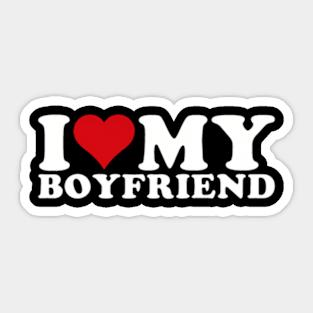 I Love My Boyfriend I Heart My Boyfriend BF Sticker